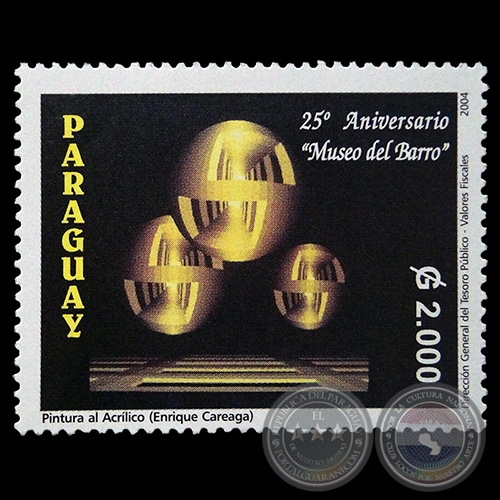 PINTURA AL ACRÍLICO DE ENRIQUE CAREAGA - 25° ANIVERSARIO DEL MUSEO DEL BARRO - (AÑO 2004 - SERIE 176)